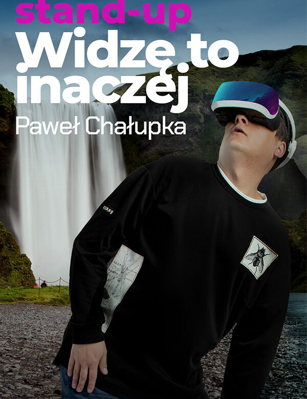 Paweł Chałupka – Stand-up “Widzę to Inaczej”
