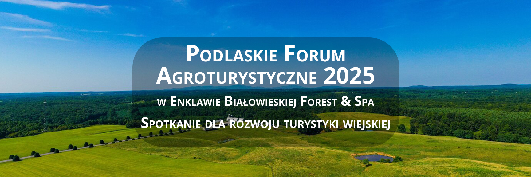  Podlaskie Forum Agroturystyczne 2025
