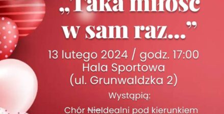 Koncert Walentynkowy "Taka miłość w sam raz..." już jutro!